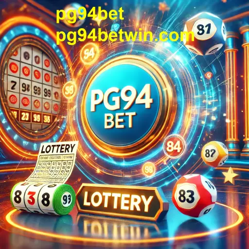 A Emoção da Loteria no pg94bet: Seu Caminho para Grandes Prêmios